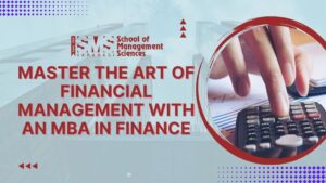 Master the Art of Financial Management with an MBA in Finance