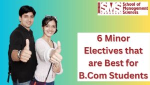 6 Minor Electives that are Best for B.Com Students