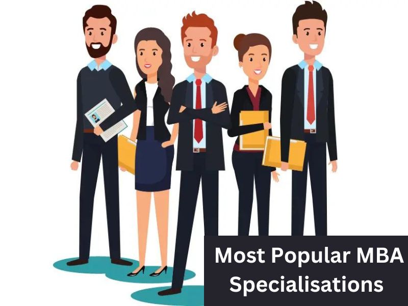 Most Popular MBA Specialisations and Career Fields