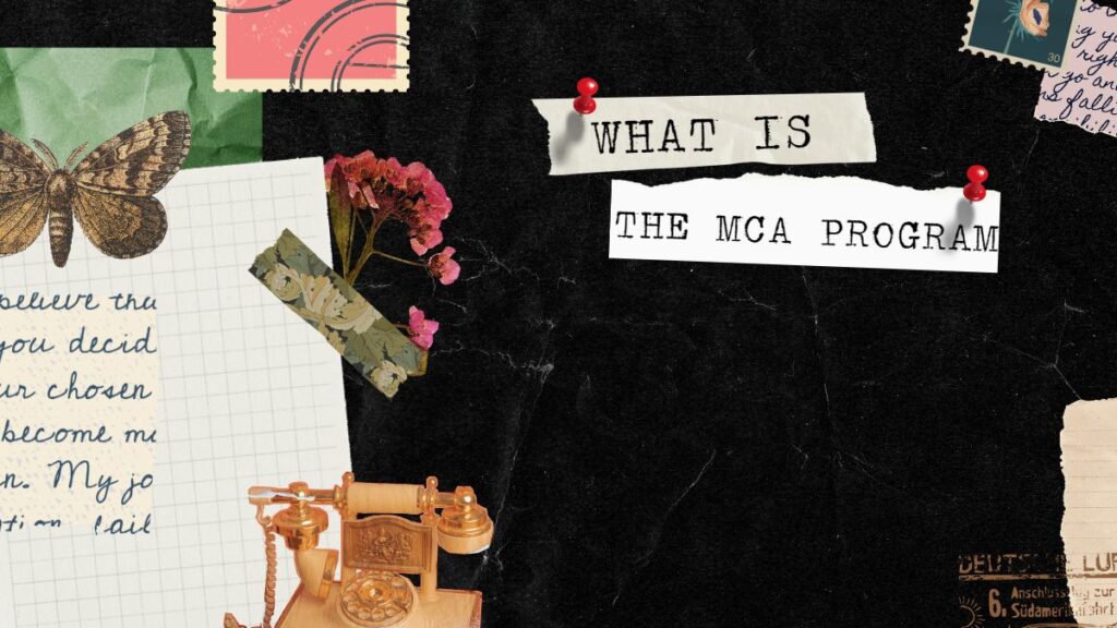 The MCA program