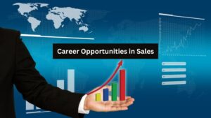 Career Opportunities in Sales