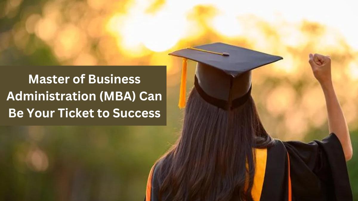 Master of Business Administration (MBA)