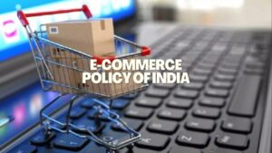 E-Commerce Policy of India