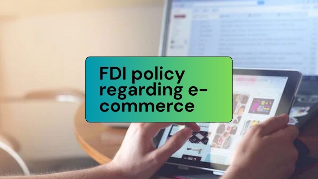 FDI policy regarding e-commerce