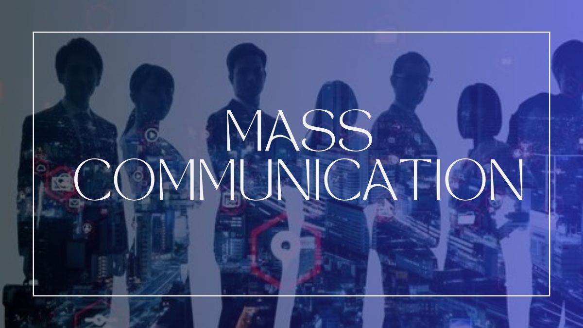 Mass Communication