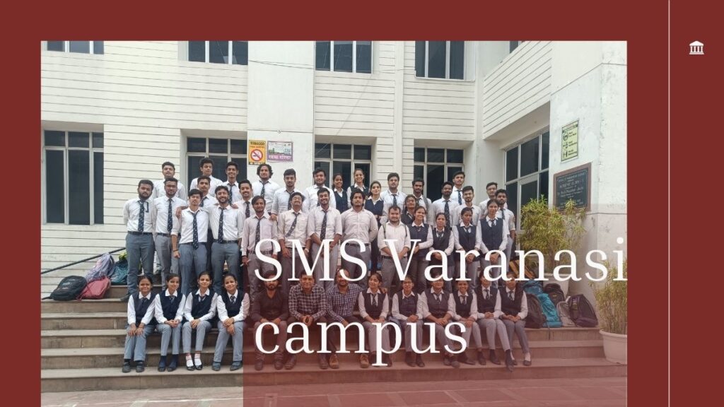 SMS Varanasi campus