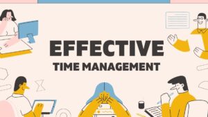 Effective Time Management