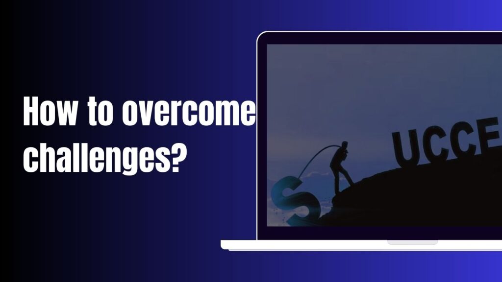 How to overcome challenges?