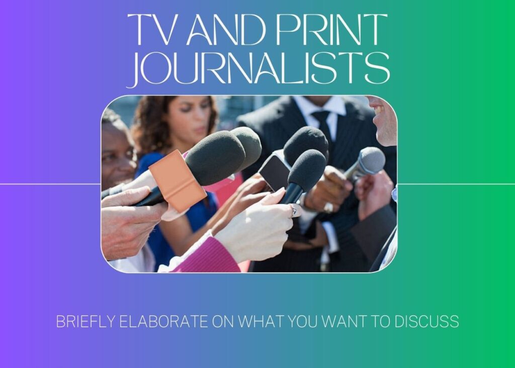 TV and print journalists