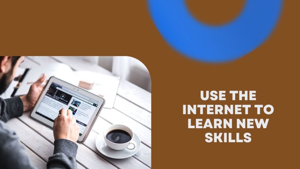 Use the Internet to Learn New Skills