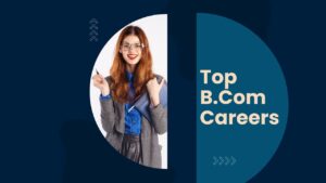 Top B.Com Careers