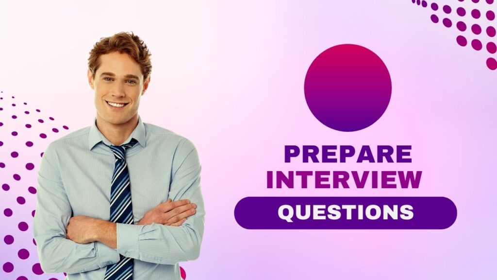 Prepare interview questions