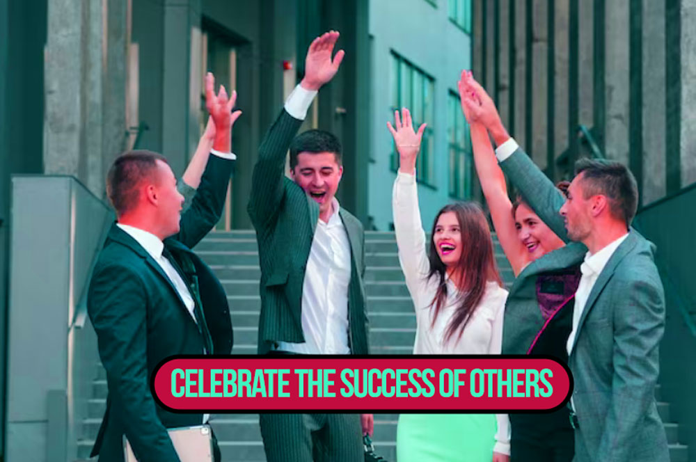 Celebrate the Success of Others