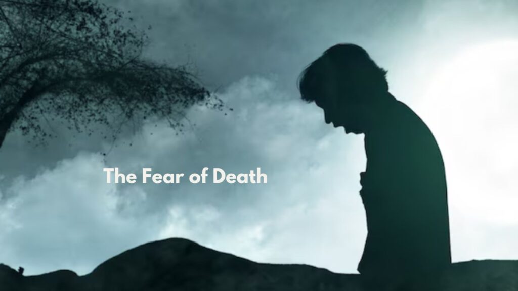 The Fear of Death