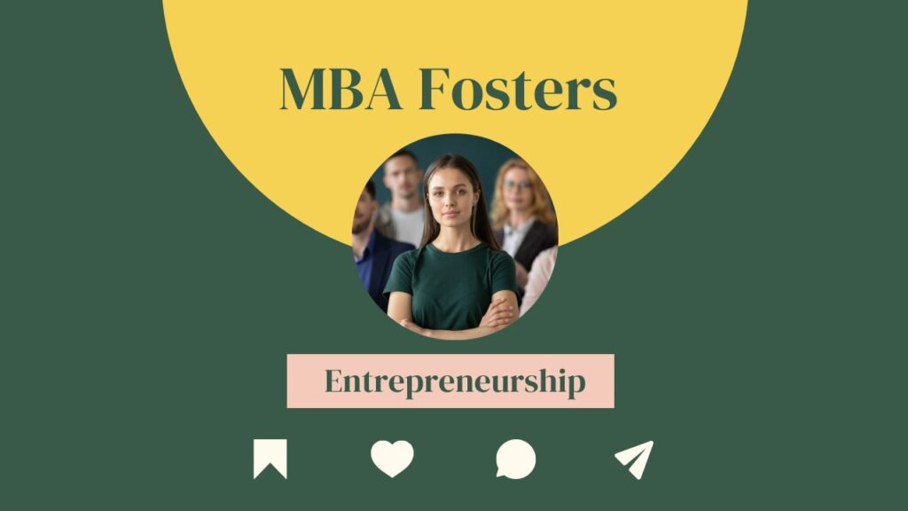 MBA Fosters Entrepreneurship