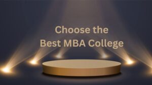 How to choose the best MBA college?