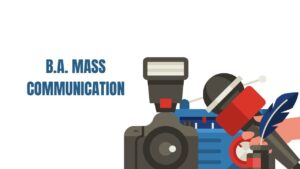 B.A. Mass Communication