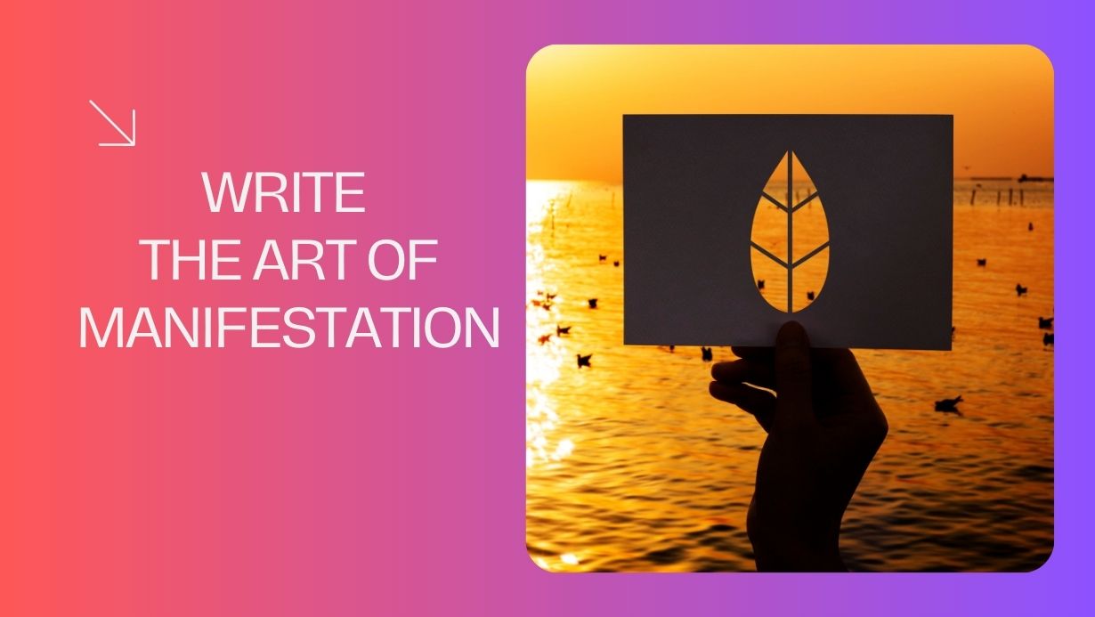 The Art of Manifestation