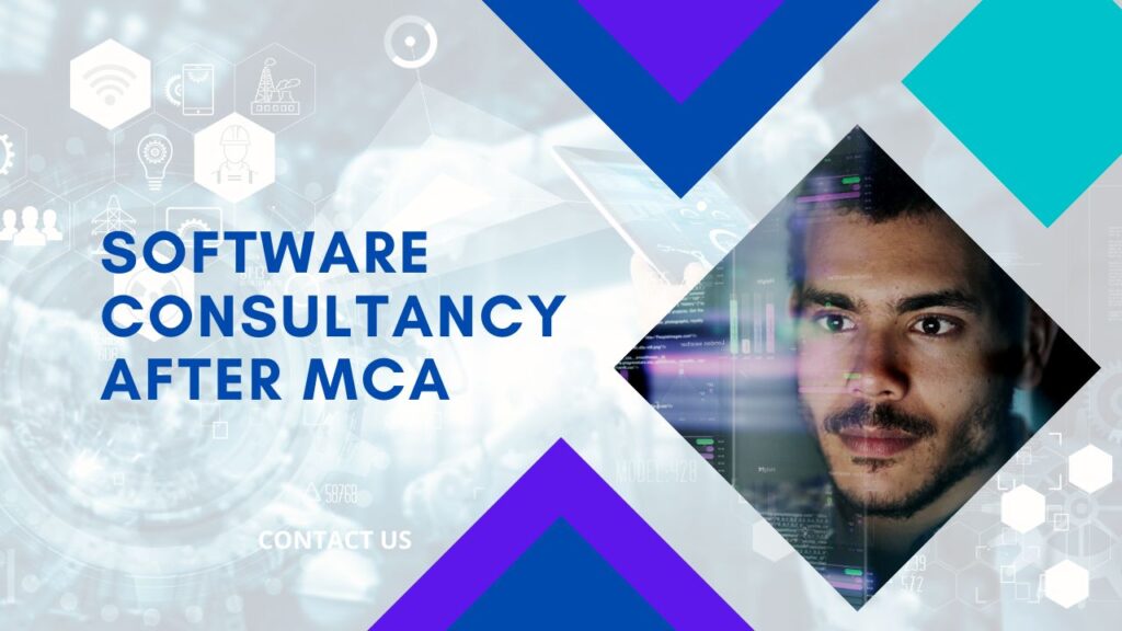 Software Consultancy after MCA