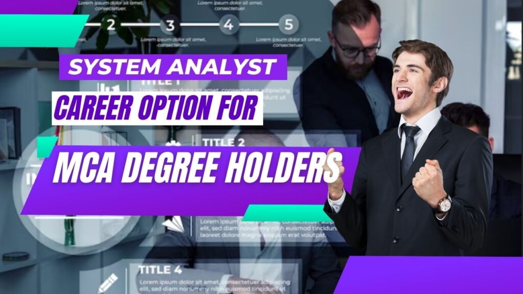 System Analyst: Career Option for MCA Degree Holders