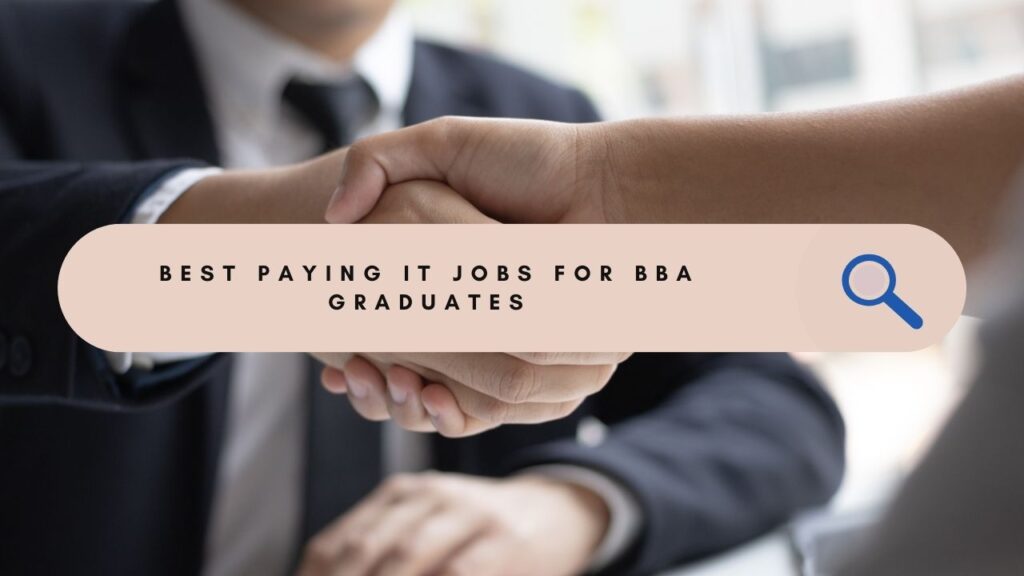 Best Paying IT Jobs for BBA Graduates