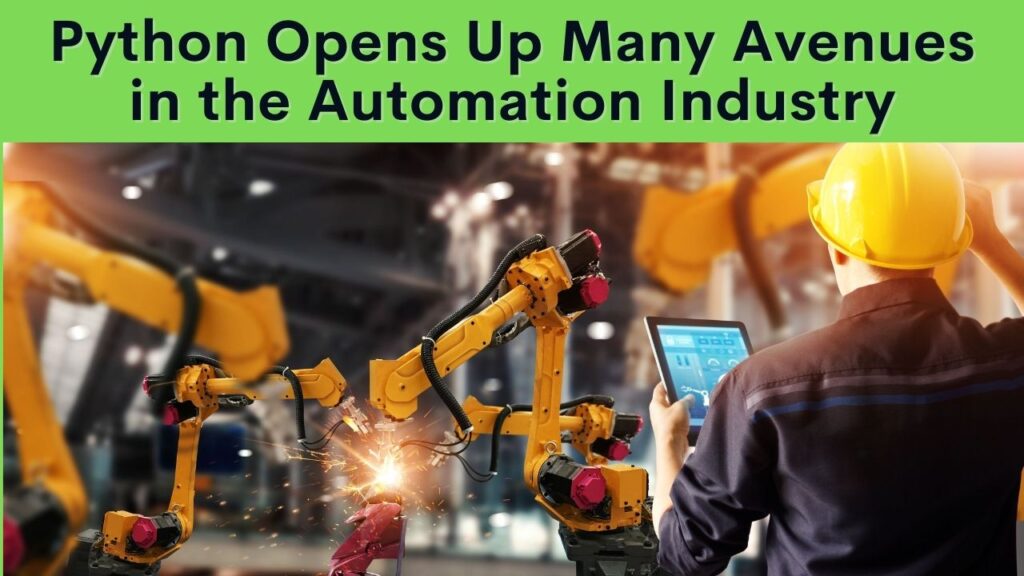 Python Opens Up Many Avenues in the Automation Industry