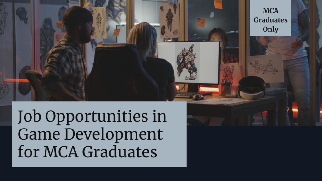 Job Opportunities in Game Development for MCA Graduates