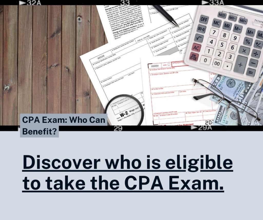 Who can benefit from the CPA Exam?