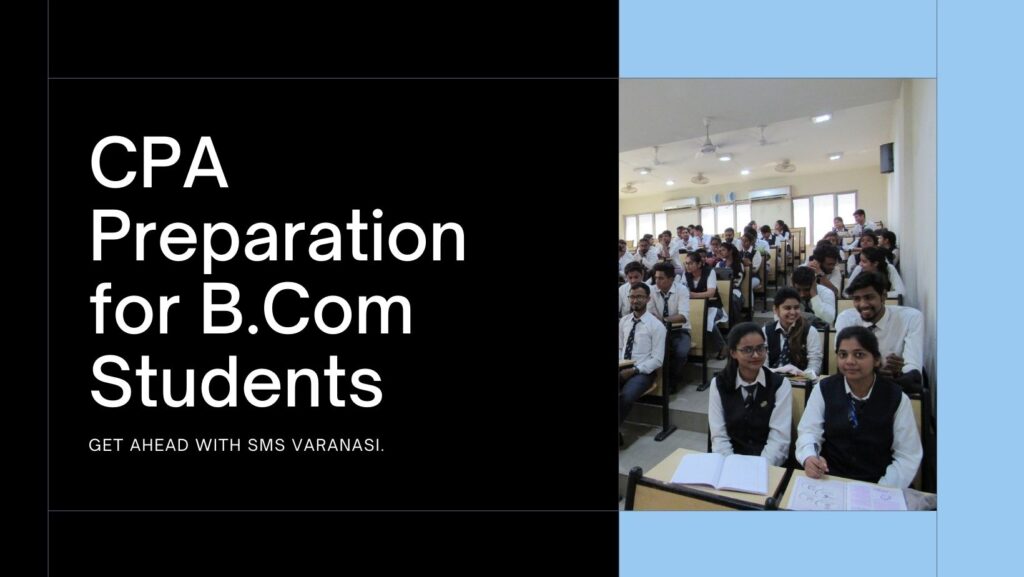 Sample CPA Preparation for B.Com students from SMS Varanasi