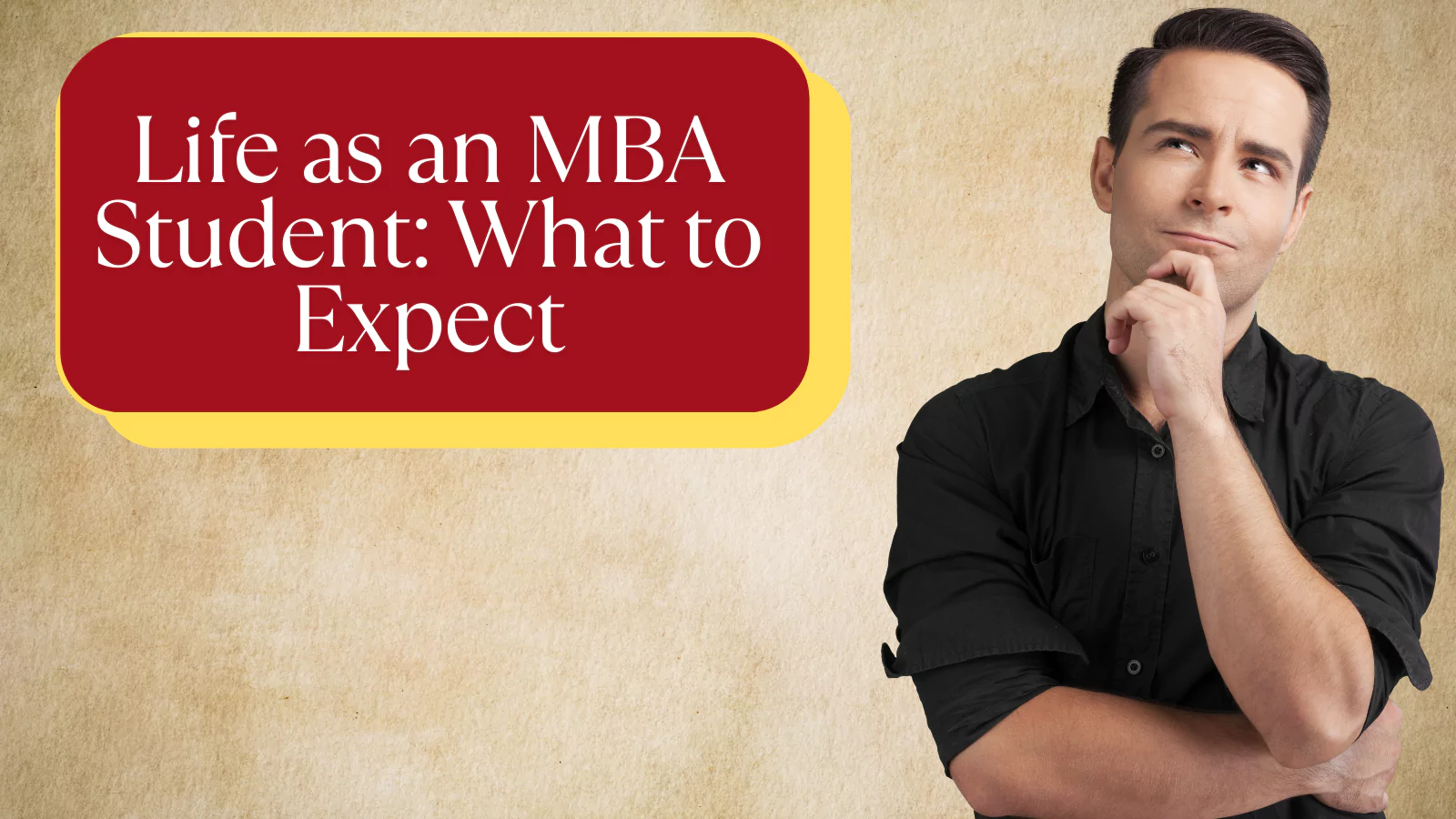 Life as an MBA Student: What to Expect