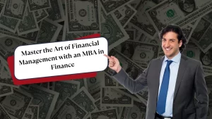 Finance: Master the Art of Financial Management with an MBA in Finance
