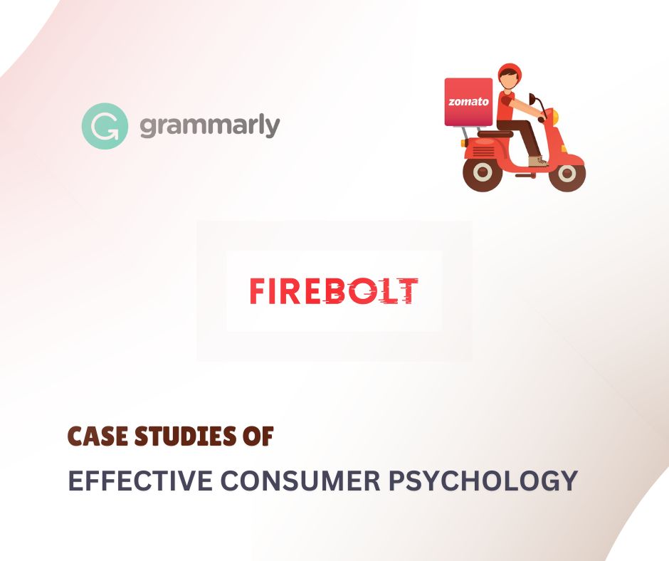 Case Studies of Effective Consumer Psychology