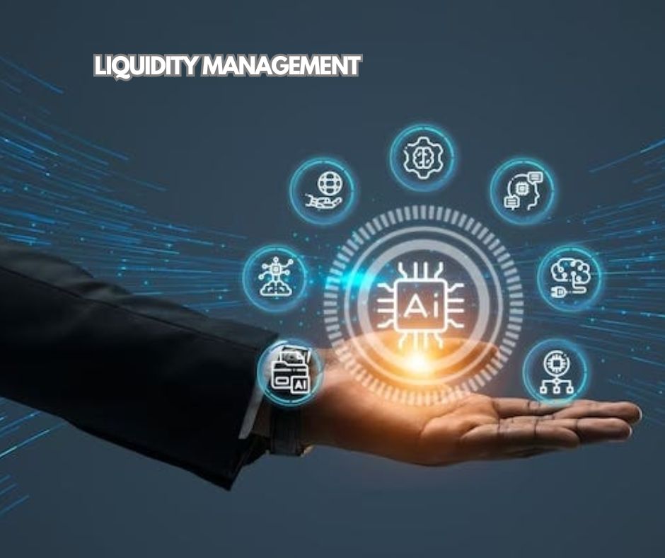 Liquidity Management Strategies