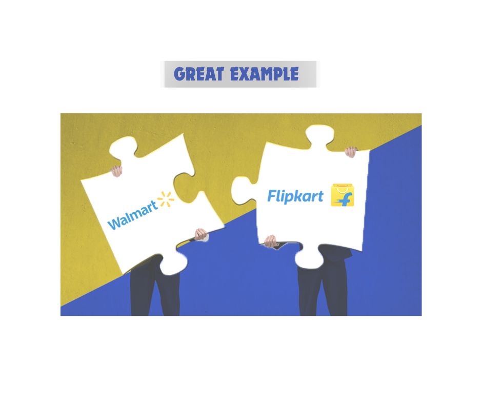 Walmart's acquisition by Flipkart is a great example of successful negotiation