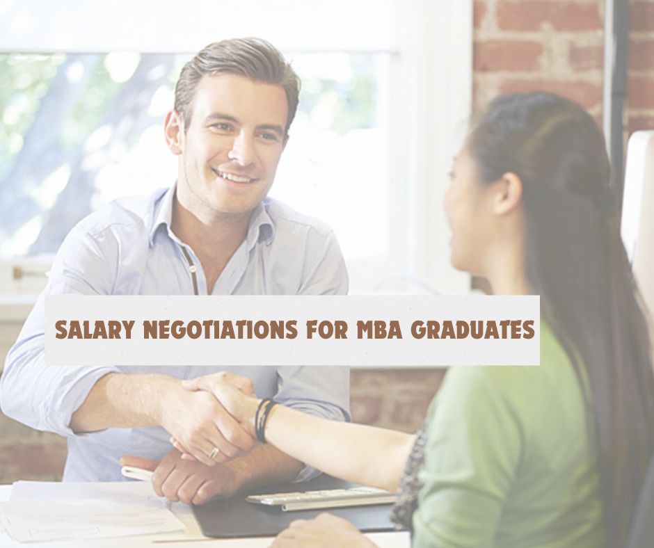 Salary negotiation tips MBA graduates should learn