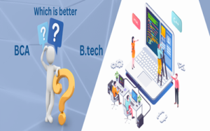 BCA vs. B.Tech (CS): Choosing the Right Path for a Tech Career