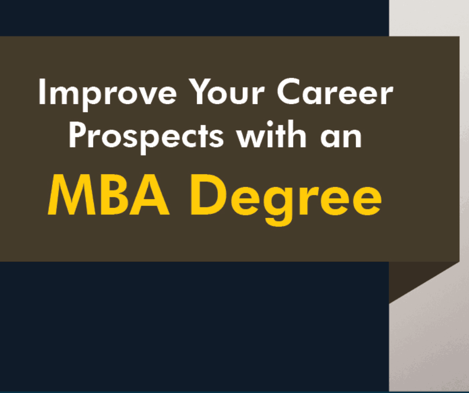 Job prospects of an MBA degree is better than other degrees in different fields.