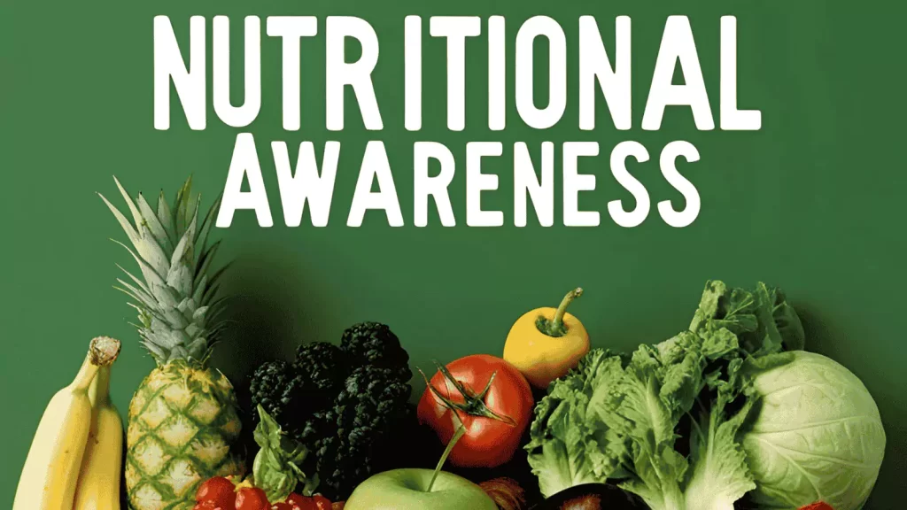 The Importance of Nutritional Awareness