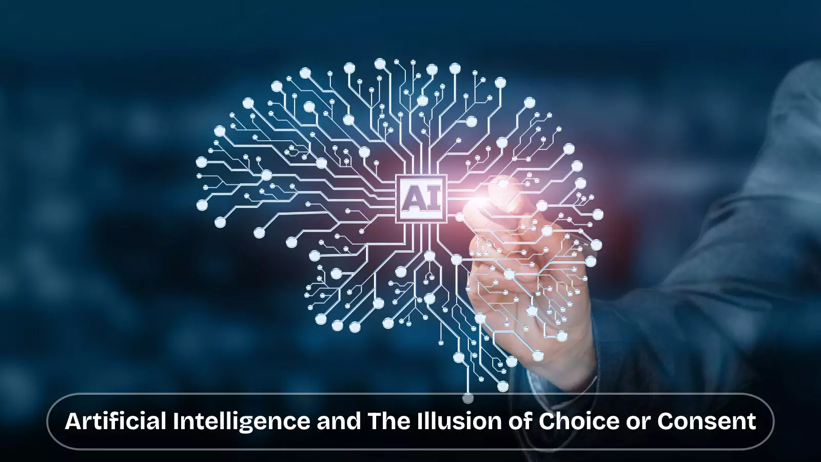 Artificial Intelligence and The Illusion of Choice or Consent